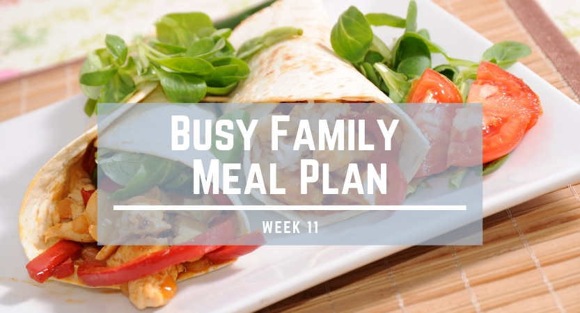 Busy Family Meal Plan week 11