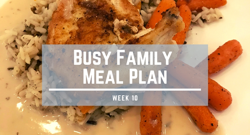 Busy Family Meal Plan week10