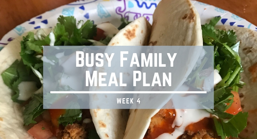Busy Family Meal Plan week4