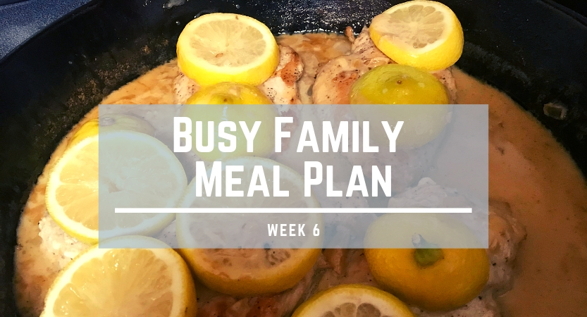 Busy Family Meal Plan week6