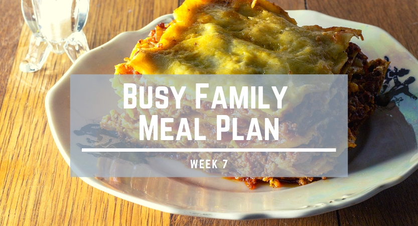 Busy Family Meal Plan week7