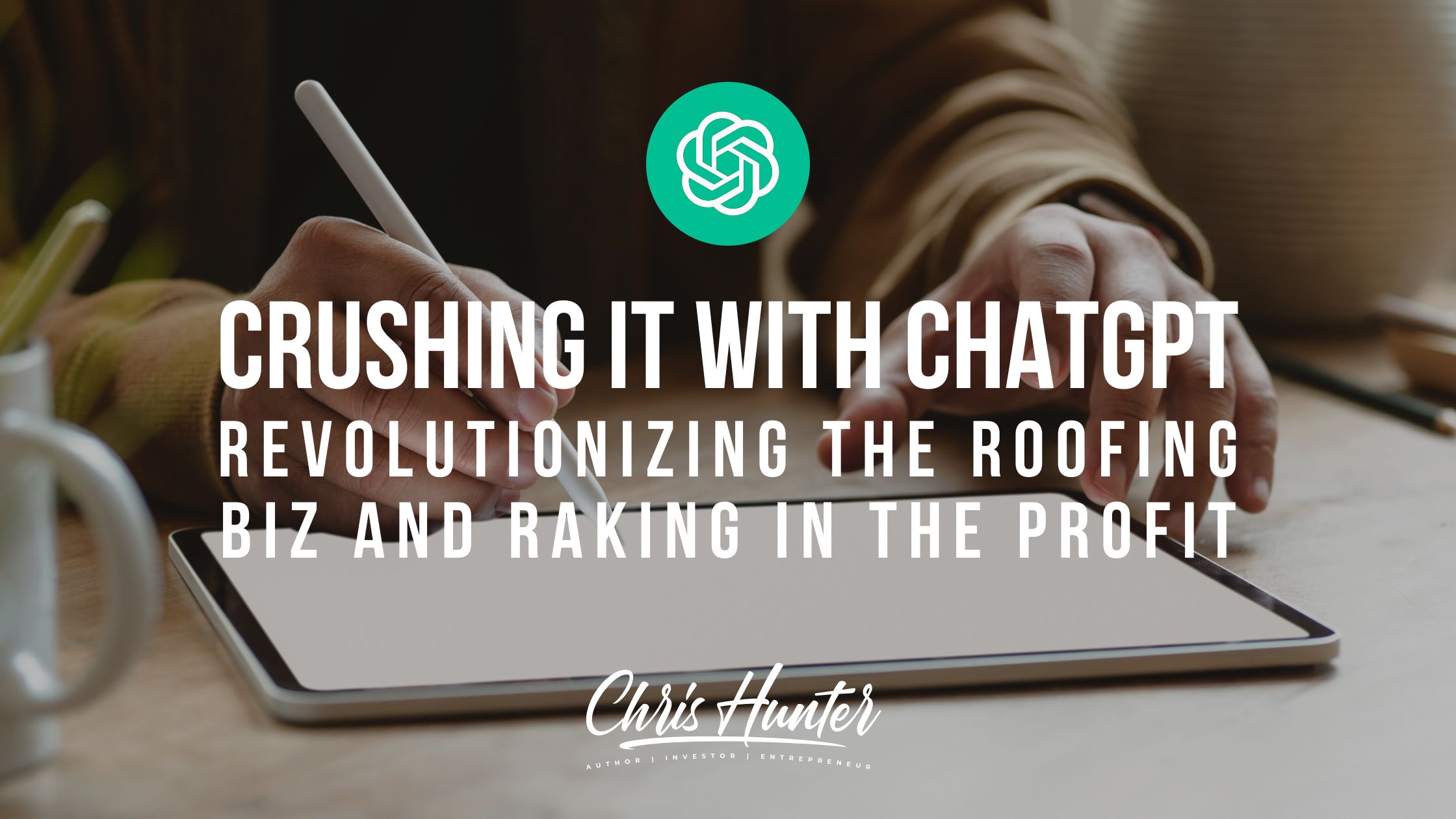Crushing It with ChatGPT: Revolutionizing the Roofing Biz and Raking in the Profits