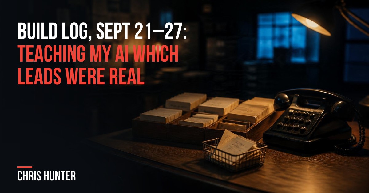 Index cards sorted into piles next to a desk phone and a small discard basket, with the title "Build log, Sept 21–27: teaching my AI which leads were real"