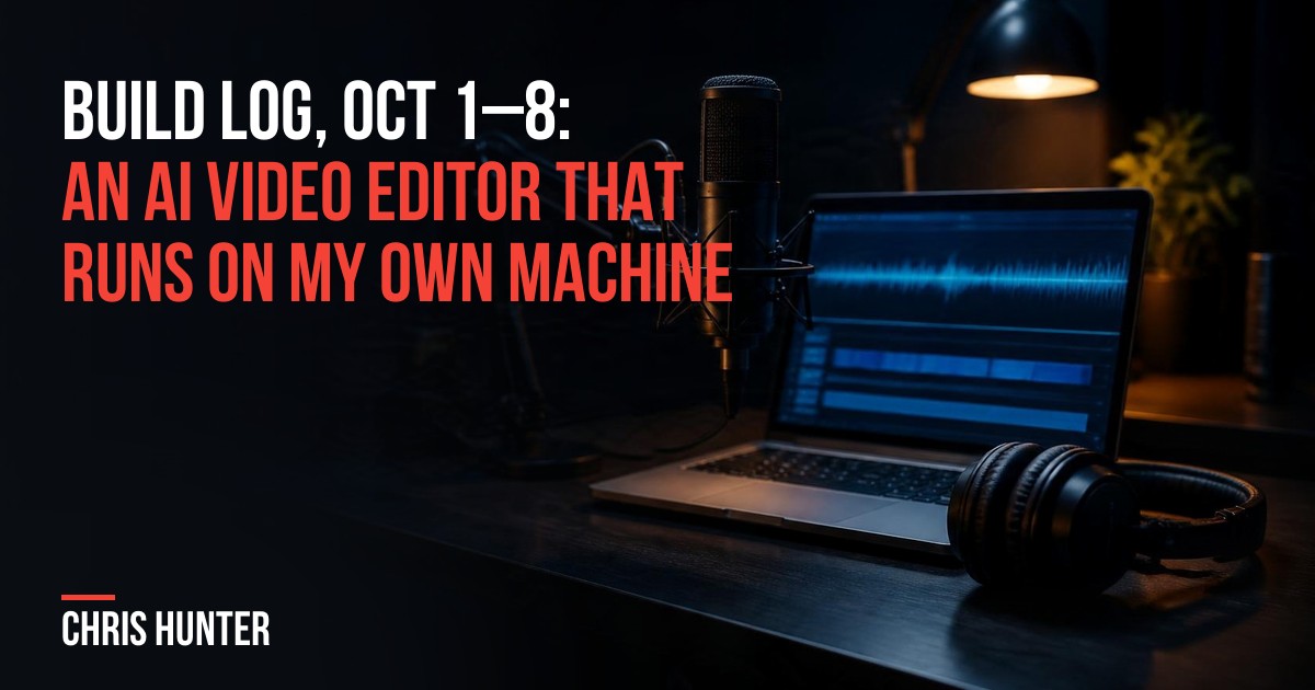 A podcast microphone, headphones and a laptop showing audio waveforms in a dark studio, with the title "Build log, Oct 1–8: an AI video editor that runs on my own machine"